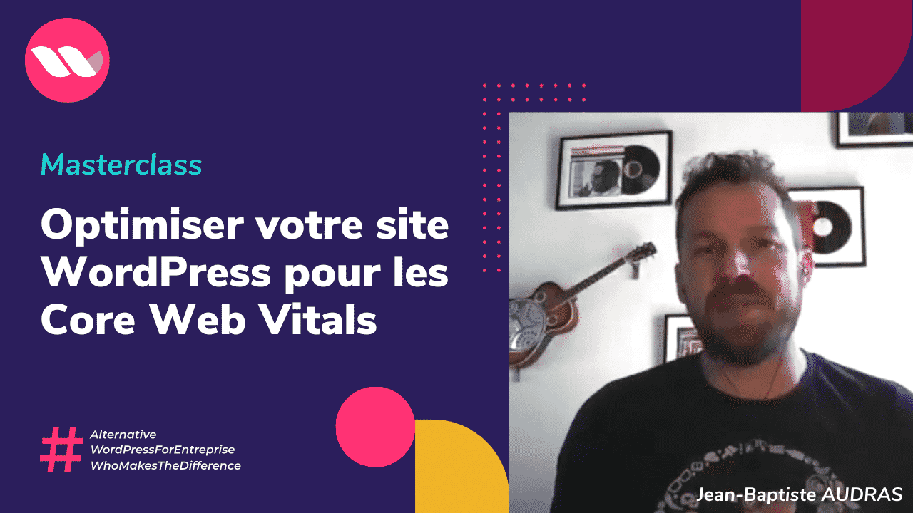 Comprendre les Core Web Vitals et optimiser votre site WordPress