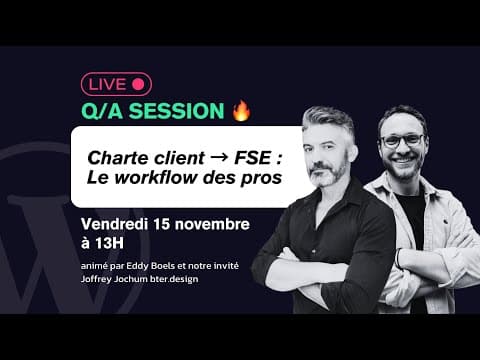 Q/A Hebdo : De la charte client au site WordPress : optimiser votre workflow 🔥