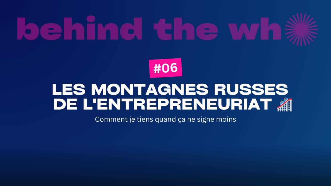 Les montagnes russes de l’entrepreneuriat 🎢