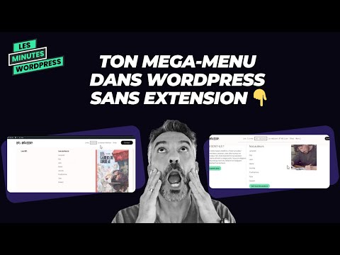 Créer un Mega-Menu dans WordPress sans extension !